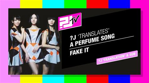 perfume fake it translation|The Lyrics Translations of Shane D. Anderson .